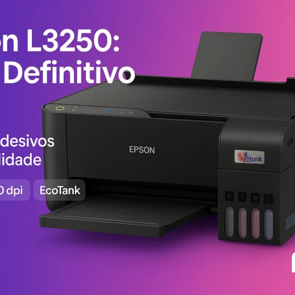 Impressora Epson L3250 EcoTank em destaque — guia completo Ferax sobre impressão de fotos, etiquetas e vinil adesivo.